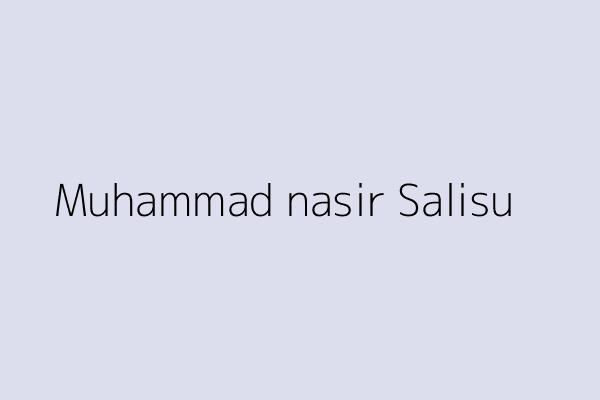 Muhammad nasir Salisu